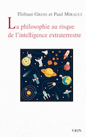 Philosophie au risque de l'intelligence extraterrestre (La)
